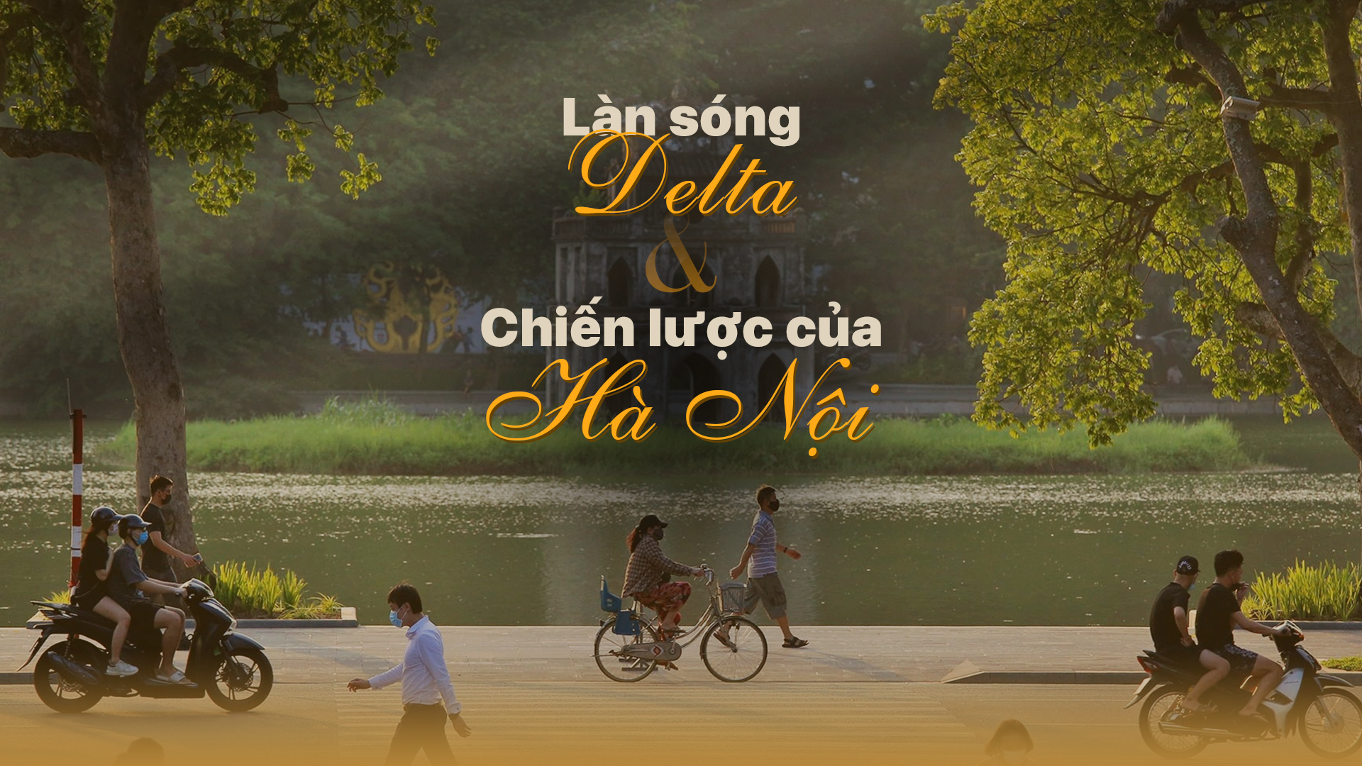 Làn sóng Delta và chiến lược của Hà Nội