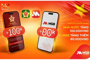 MSB tặng thêm 80.000 đồng cho người dân liên kết tài khoản nhận an sinh xã hội dịp 2/9