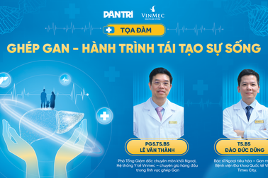 Ghép gan - Hành trình tái tạo sự sống
