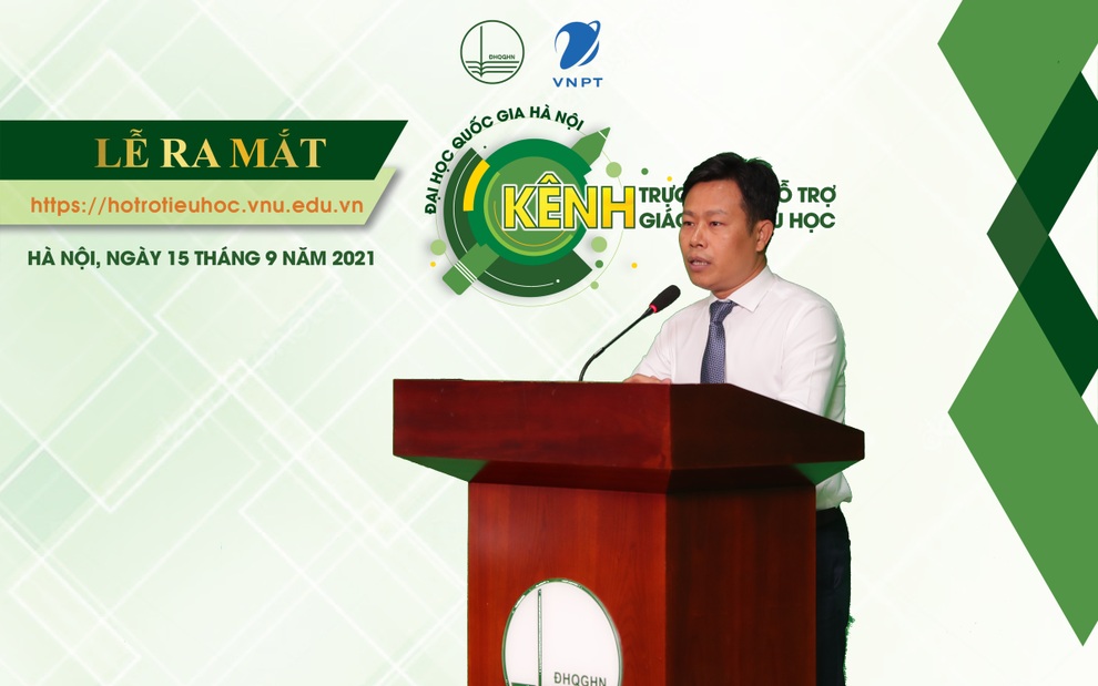ĐH Quốc gia Hà Nội ra mắt kênh trực tuyến hỗ trợ giáo dục tiểu học - 2 ĐH Quốc gia Hà Nội ra mắt kênh trực tuyến hỗ trợ giáo dục tiểu học - 2