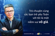 Để Toán học không khó nhọc với GS. Ngô Bảo Châu