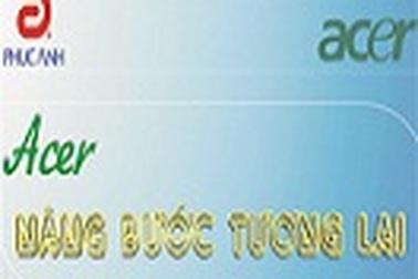 “Acer nâng bước tương lai” 