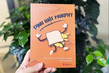 "Định luật Murphy": Hướng tới lối sống vững tâm trong bất ổn