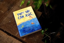 "Vượt bẫy cảm xúc": Hãy đối mặt và vượt qua nỗi đau của mình