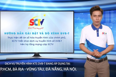 SCTV cung cấp dịch vụ truyền hình số DVB-T2 tại TP. HCM