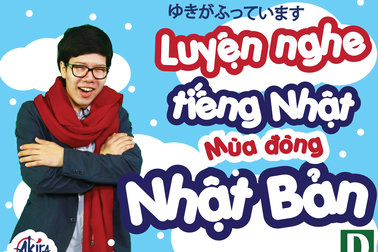 Học tiếng Nhật: Luyện nghe chủ đề "Mùa đông ở xứ sở mặt trời mọc"