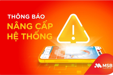 MSB thông báo nâng cấp hệ thống