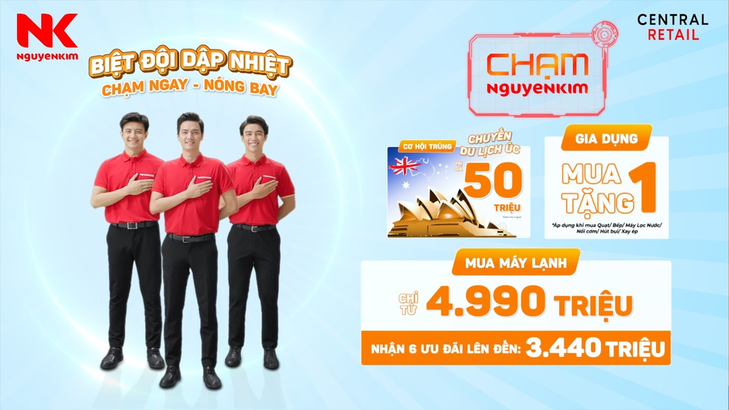 Nguyễn Kim ra mắt Biệt đội dập nhiệt: Chạm ngay - nóng bay, tận hưởng mùa hè dễ chịu - 1 Nguyễn Kim ra mắt Biệt đội dập nhiệt: Chạm ngay - nóng bay, tận hưởng mùa hè dễ chịu - 1