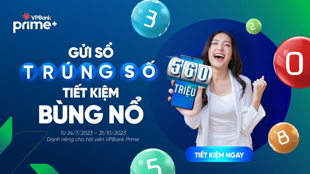Gửi sổ tiết kiệm online, cơ hội trúng 560 triệu đồng với VPBank Prime - 1 Gửi sổ tiết kiệm online, cơ hội trúng 560 triệu đồng với VPBank Prime - 1
