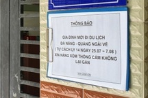 Nhiều gia đình “xin hàng xóm không lại gần” vì vừa đi Đà Nẵng về