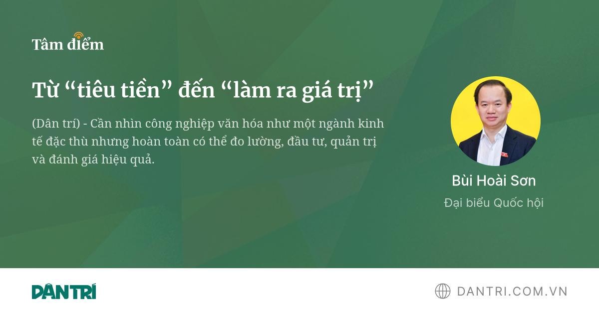 Từ “tiêu tiền” đến “làm ra giá trị”