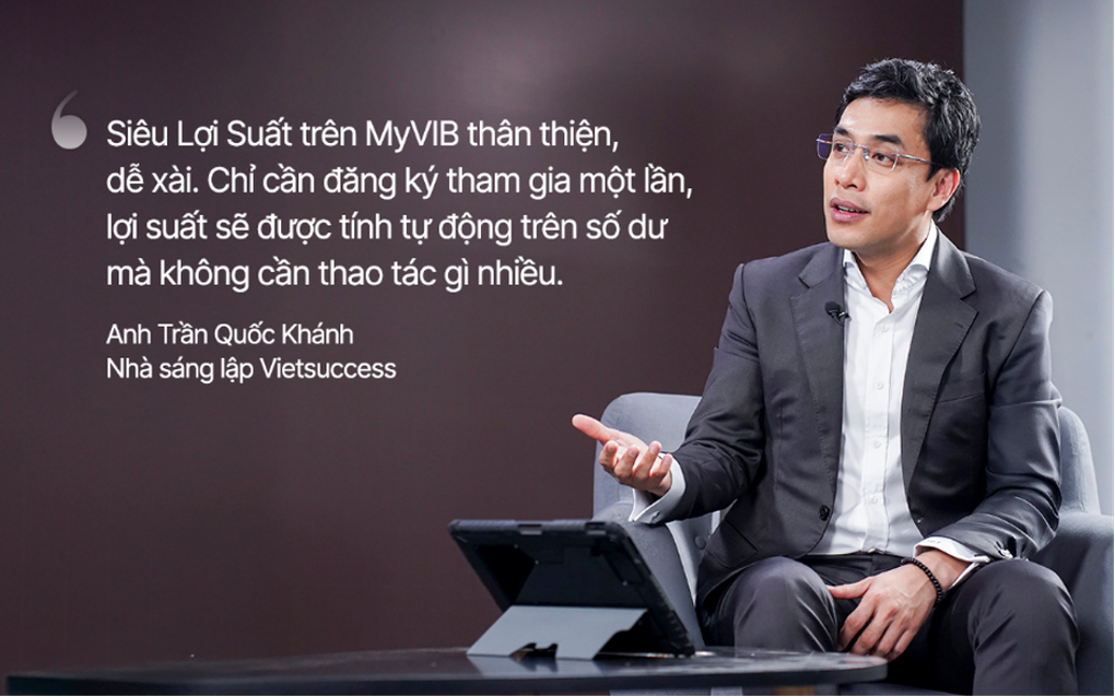 Founder của Vietsuccess: Siêu lợi suất VIB có lợi suất cao mà vẫn giữ tính thanh khoản - 3 Founder của Vietsuccess: Siêu lợi suất VIB có lợi suất cao mà vẫn giữ tính thanh khoản - 3
