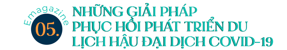 Những bài học từ đại dịch là cơ hội sống động lại ngành du lịch Việt Nam - 20 Những bài học từ đại dịch là cơ hội sống động lại ngành du lịch Việt Nam - 20