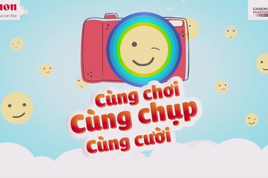 Canon PhotoMarathon Junior: Nơi phụ Huynh cùng bé vừa học, vừa chơi, vừa thi thố
