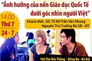 Hội thảo giáo dục quốc tế: “Ảnh hưởng của nền giáo dục quốc tế dưới góc nhìn người Việt”