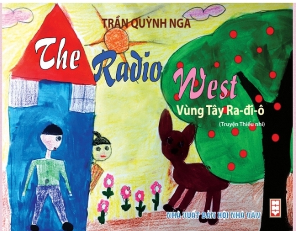 Vùng Tây Ra-đi-ô - Đóng góp khích lệ vào dòng văn học thiếu nhi - 1 Vùng Tây Ra-đi-ô - Đóng góp khích lệ vào dòng văn học thiếu nhi - 1