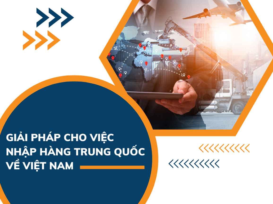 Giải pháp cho việc nhập hàng Trung Quốc về Việt Nam - 1 Giải pháp cho việc nhập hàng Trung Quốc về Việt Nam - 1