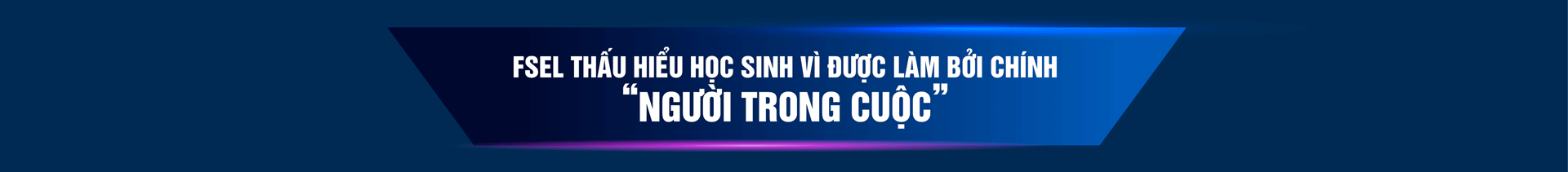 FSEL: Trung tâm tiếng Anh bỏ túi và giấc mơ đưa hàng triệu học sinh Việt tới vũ trụ đa ngôn ngữ - 7 FSEL: Trung tâm tiếng Anh bỏ túi và giấc mơ đưa hàng triệu học sinh Việt tới vũ trụ đa ngôn ngữ - 7
