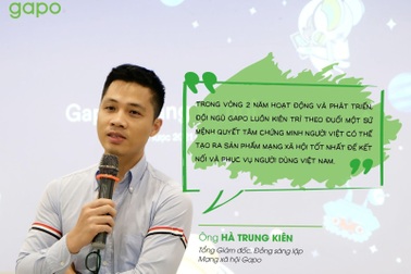 Mạng xã hội Việt Gapo và hành trình 2 năm bền bỉ