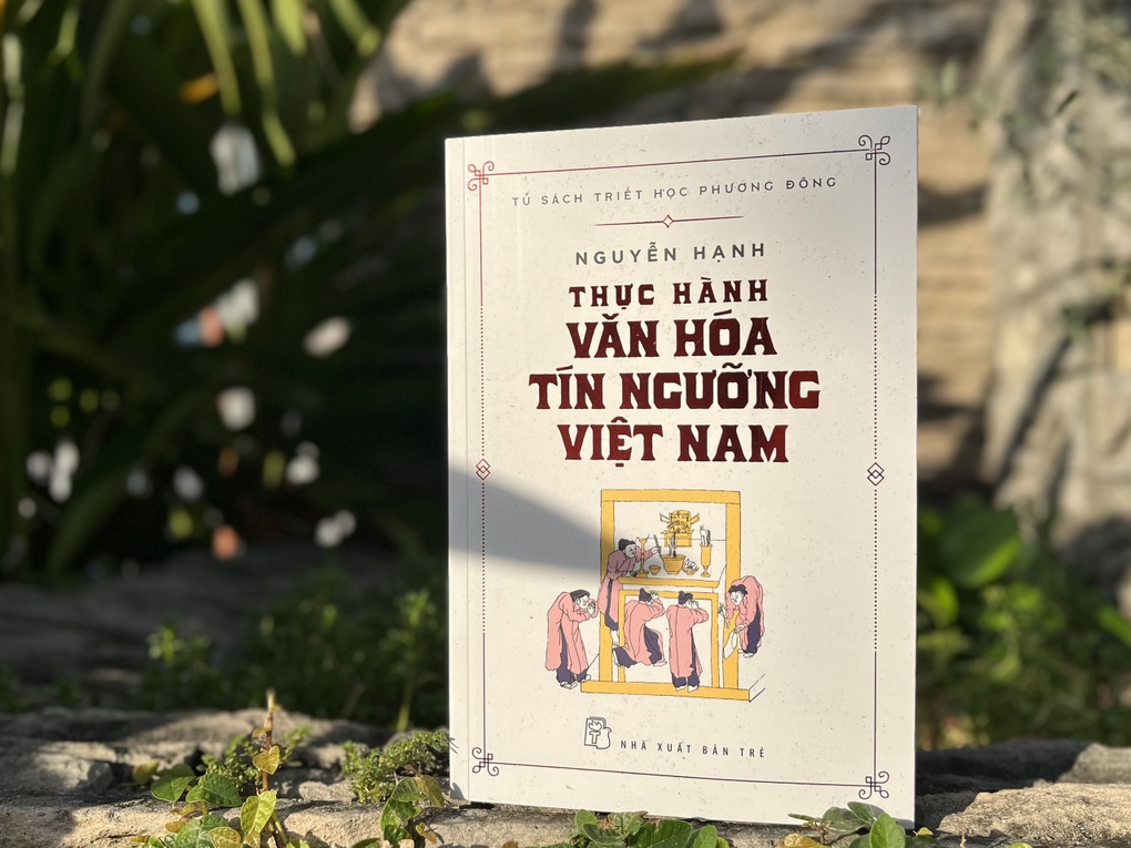 Sách Thực hành văn hóa tín ngưỡng Việt Nam: Tìm về cội nguồn người Việt - 1