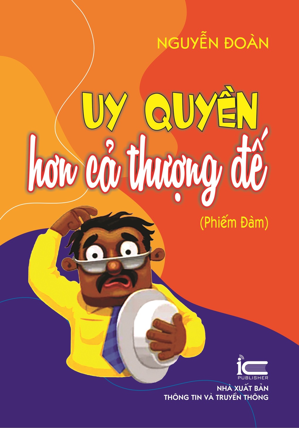 Ai uy quyền hơn cả Thượng đế? - 1 Ai uy quyền hơn cả Thượng đế? - 1