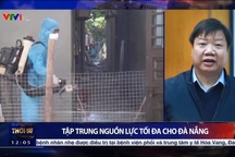 Tập trung nguồn lực tối đa để chống Covid-19 tại Đà Nẵng