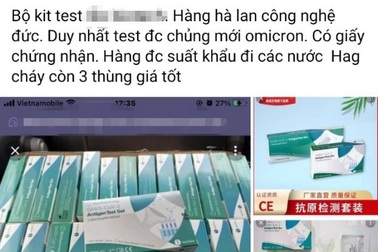 Loạn kit test "độc quyền" phát hiện Omicron trên mạng: Chuyên gia lên tiếng