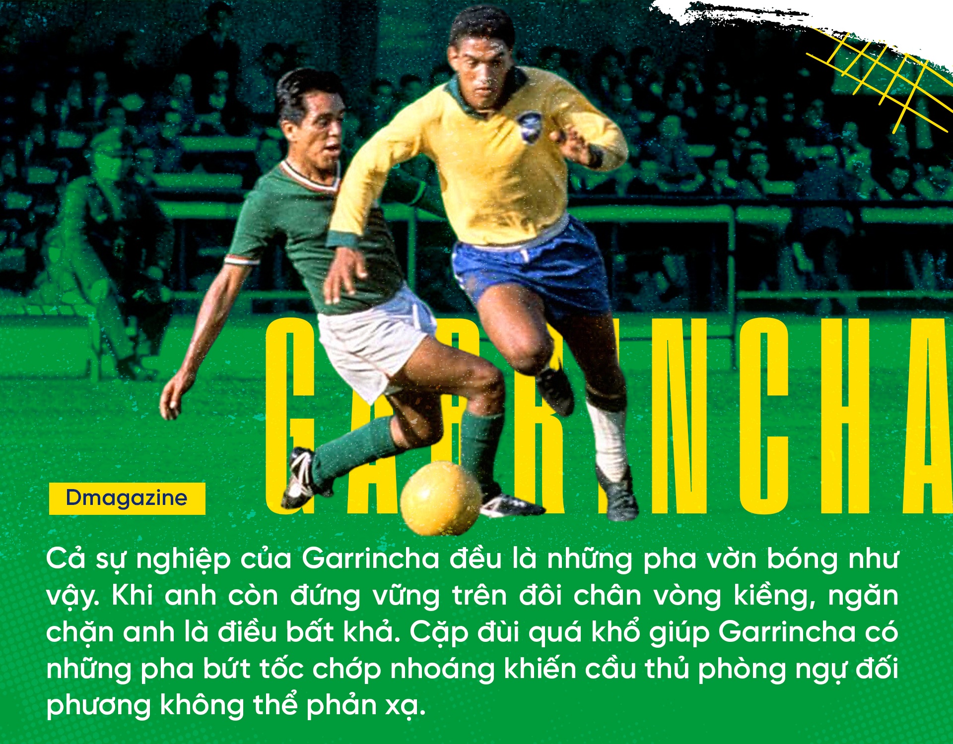 Pele - Garrincha: Anh hùng và phản anh hùng bóng đá Brazil - 5 Pele - Garrincha: Anh hùng và phản anh hùng bóng đá Brazil - 5