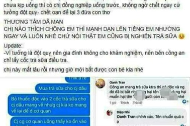 Điều tra nghi án một phụ nữ tử vong do uống nhầm cốc trà sữa bị bỏ độc