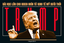 Cách ông Trump điều hành kinh tế Mỹ là bài học lớn cho người kế nhiệm Biden