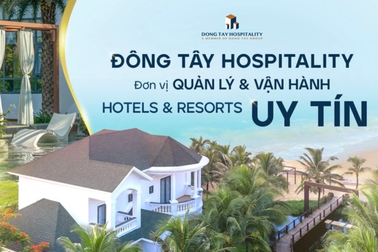 Đông Tây Hospitality - Đơn vị quản lý, vận hành khách sạn và resort