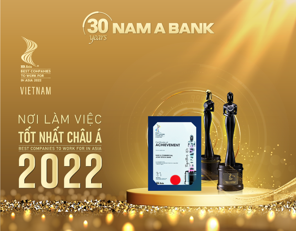 Nam A Bank nhận giải thưởng Nơi làm việc tốt nhất châu Á 2022 - 2 Nam A Bank nhận giải thưởng Nơi làm việc tốt nhất châu Á 2022 - 2