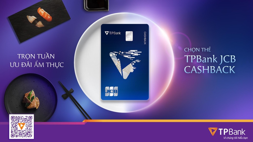 Chào hè, TPBank tung thẻ JCB CashBack kèm loạt ưu đãi ẩm thực lên tới 30% - 1 Chào hè, TPBank tung thẻ JCB CashBack kèm loạt ưu đãi ẩm thực lên tới 30% - 1