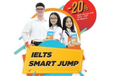IELTS SMART JUMP - lộ trình tiếng Anh tương lai dành cho học sinh bậc THCS - THPT