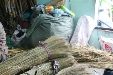 Làng chổi Chiêm Sơn rộn ràng vào Tết