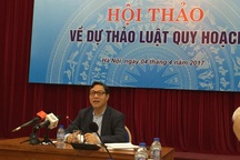 Luật Quy hoạch sẽ chặn tình trạng "vẽ vội quy hoạch", chiều lòng đại gia?