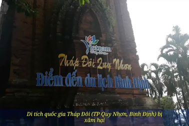 Tháp Chăm ngàn năm tuổi ở Bình Định  bị khoan đục để treo biển quảng bá du lịch