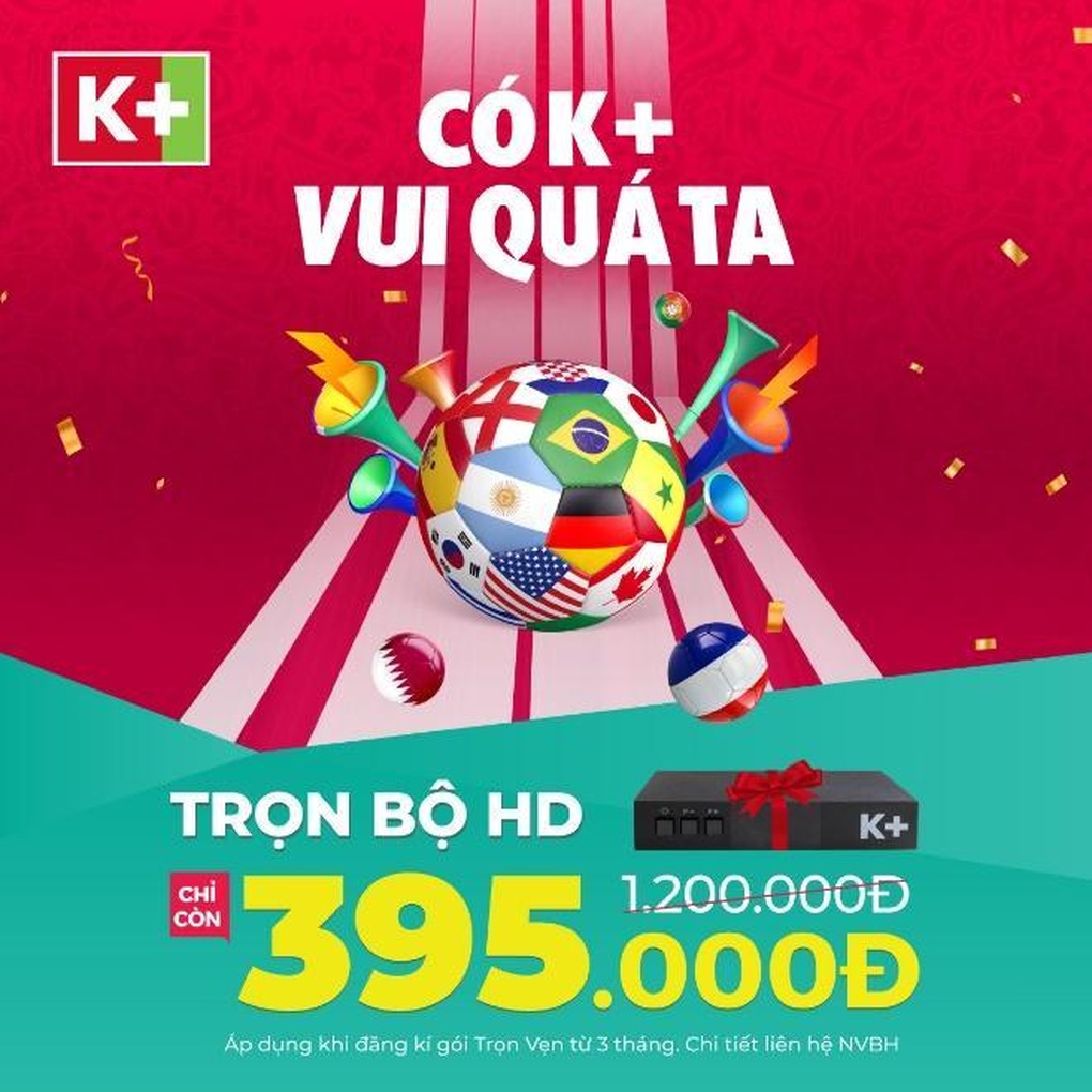 Đón World Cup, K+ khuyến mại khủng - 4