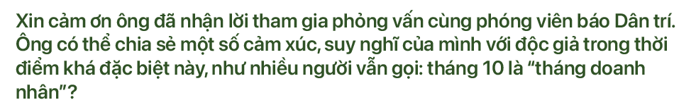 Hơn 40 năm lăn lộn, tôi chỉ đau đáu về “đạo đức kinh doanh” - 6 Hơn 40 năm lăn lộn, tôi chỉ đau đáu về “đạo đức kinh doanh” - 6