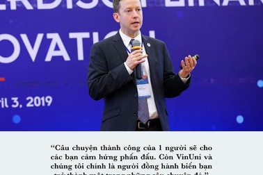 Phát ngôn ấn tượng của các Giáo sư hàng đầu thế giới về VinUni