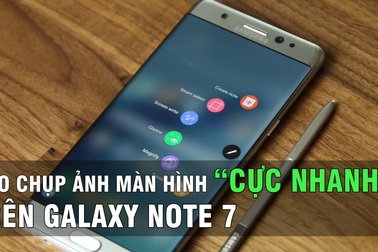 Mẹo chụp ảnh màn hình cực nhanh trên Galaxy Note7