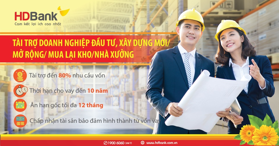 Đầu tư nhà xưởng, nhà kho - lo nguồn vốn đã có HDBank - 2 Đầu tư nhà xưởng, nhà kho - lo nguồn vốn đã có HDBank - 2