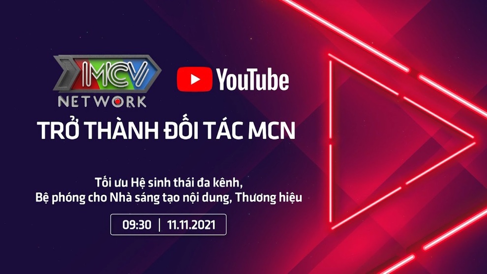 MCV Network trở thành đối tác MCN của YouTube - 1 MCV Network trở thành đối tác MCN của YouTube - 1