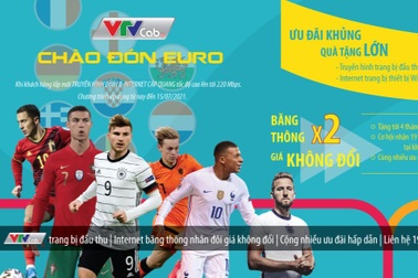 Chào đón EURO, VTVcab khuyến mại lớn trên toàn quốc
