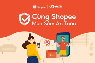 Shopee và VECOM hợp tác triển khai chương trình "Cùng Shopee mua sắm an toàn"