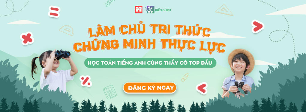 Học Toán Tiếng Anh Mathlish - Kiến Guru: Cùng trẻ tư duy, hội nhập thế giới - 1 Học Toán Tiếng Anh Mathlish - Kiến Guru: Cùng trẻ tư duy, hội nhập thế giới - 1