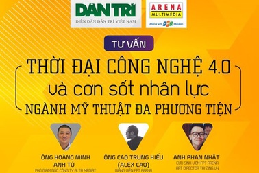 14h chiều nay: Tư vấn “Thời đại công nghệ 4.0 và cơn sốt nhân lực ngành mỹ thuật đa phương tiện”