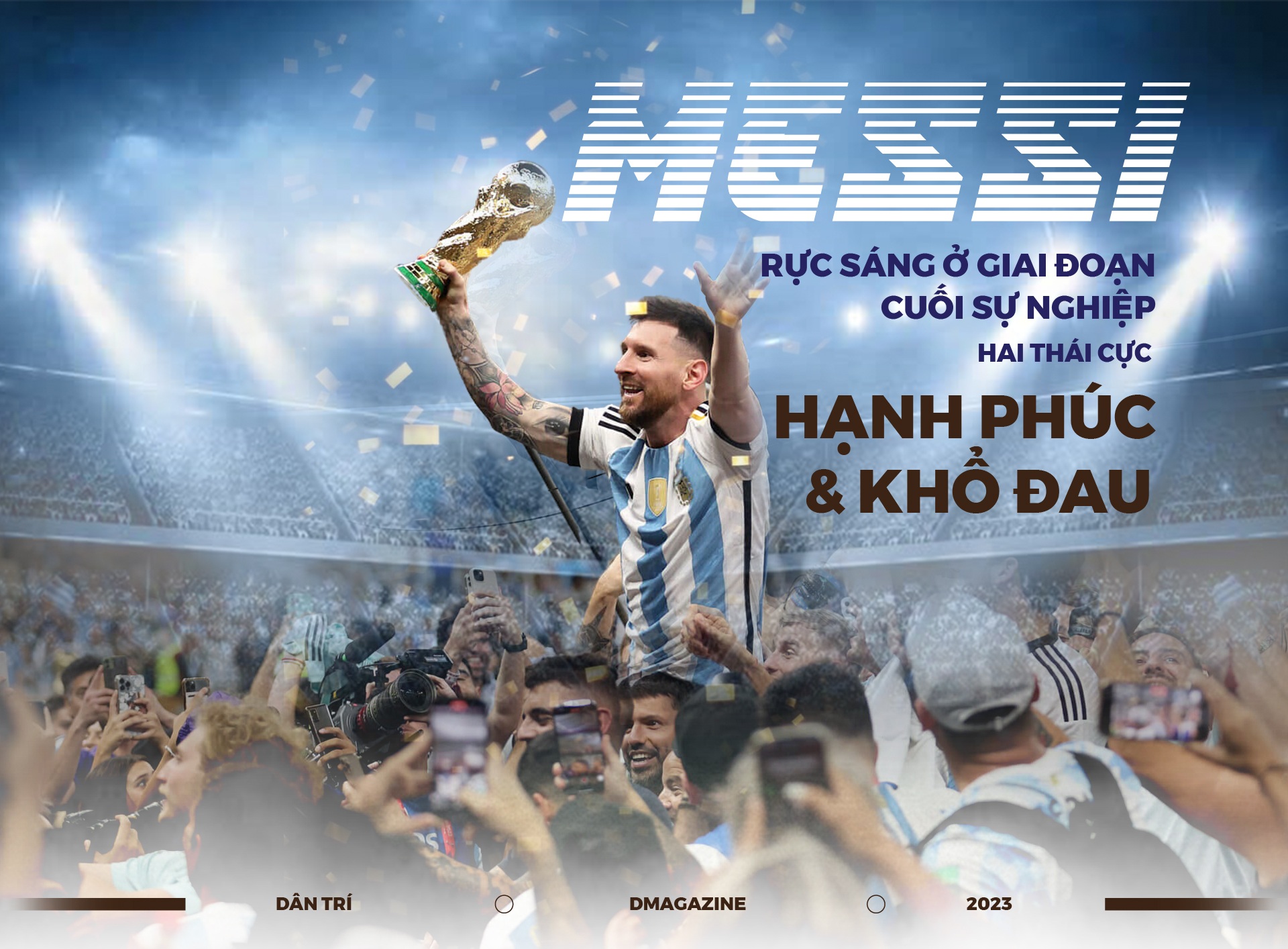 Messi rực sáng giai đoạn cuối sự nghiệp: Hai thái cực hạnh phúc và khổ đau