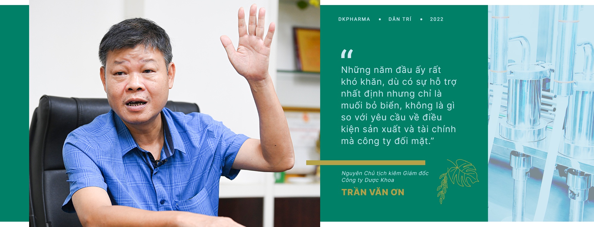 PGS. TS. Trần Văn Ơn: Ở DKPharma, chúng tôi tâm niệm phải tử tế - 2 PGS. TS. Trần Văn Ơn: Ở DKPharma, chúng tôi tâm niệm phải tử tế - 2