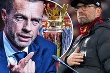 Chủ tịch UEFA ủng hộ Liverpool vô địch Premier League